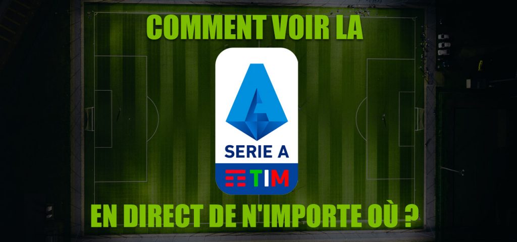 Serie A Direct Ma Solution Gratuite Pour Lesmeilleursvpn