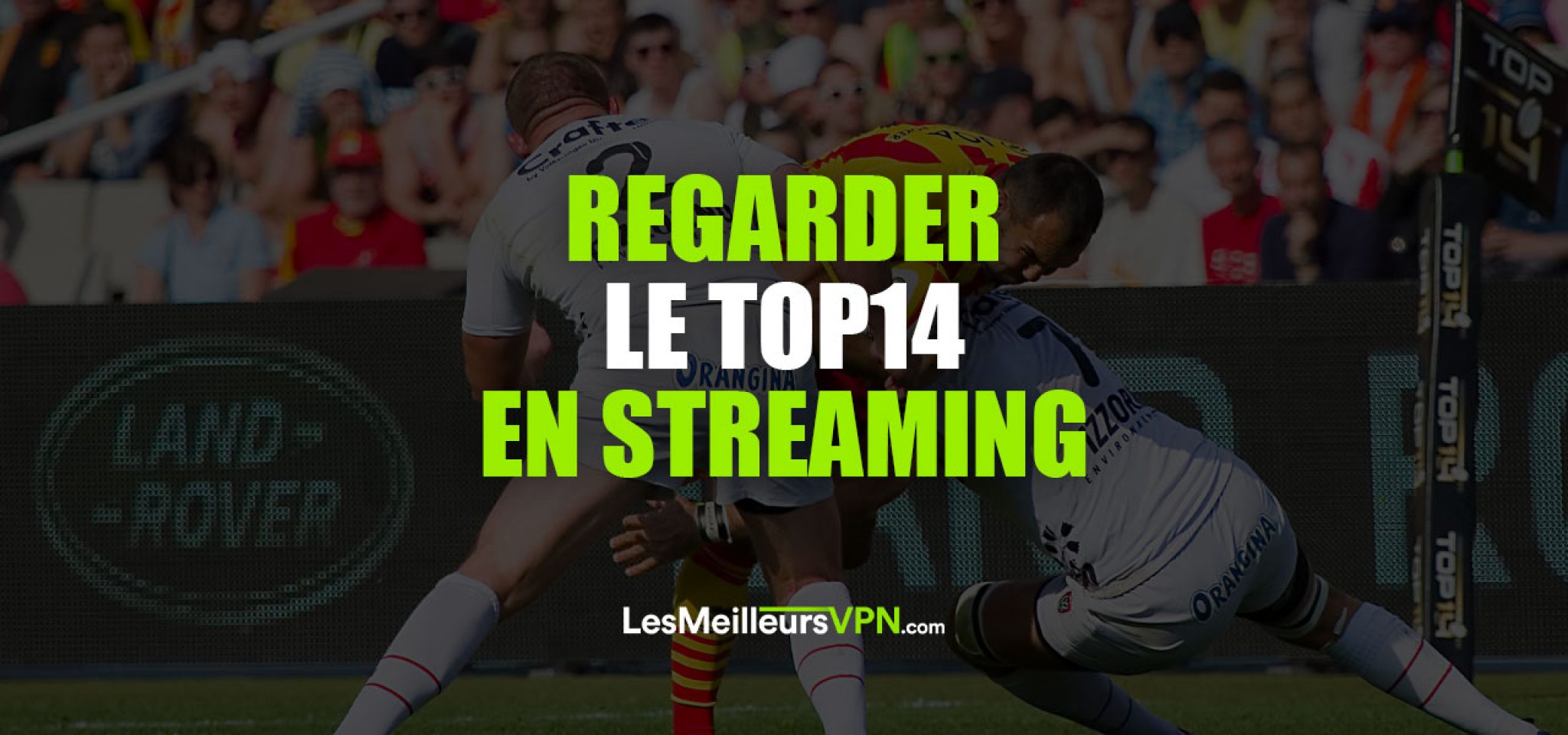 Regarder Top 14 en direct mon guide 2025