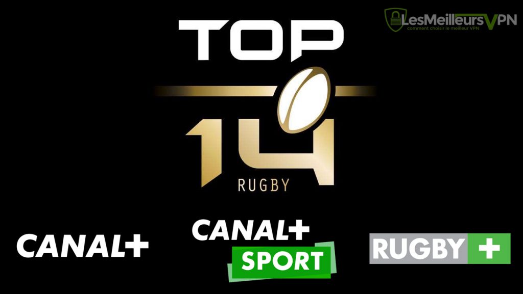 Comment Regarder Le Top 14 En Streaming Depuis L Etranger En 2021