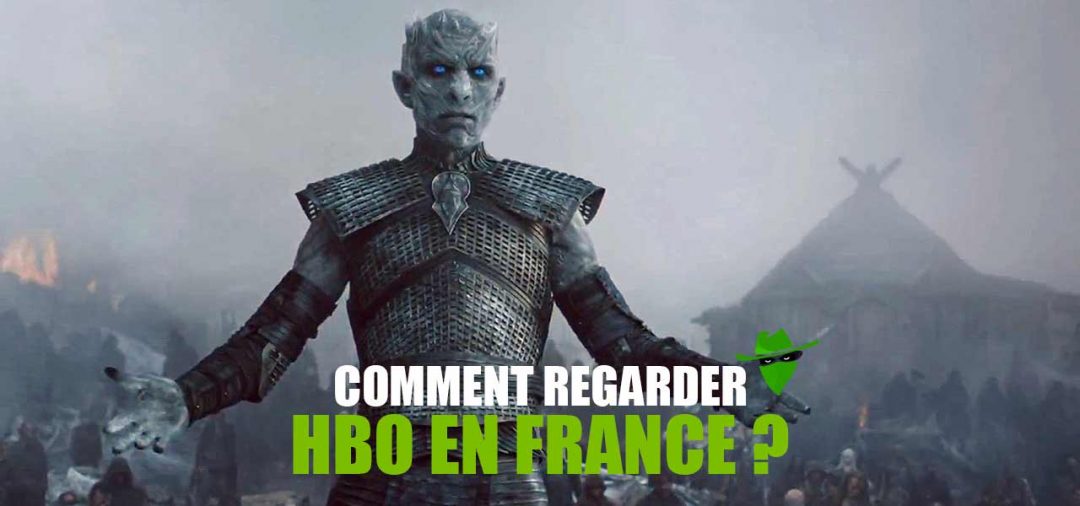 Comment Regarder The Wire En Streaming Top 3 des VPN pour avoir HBO France et regarder GOT en streaming