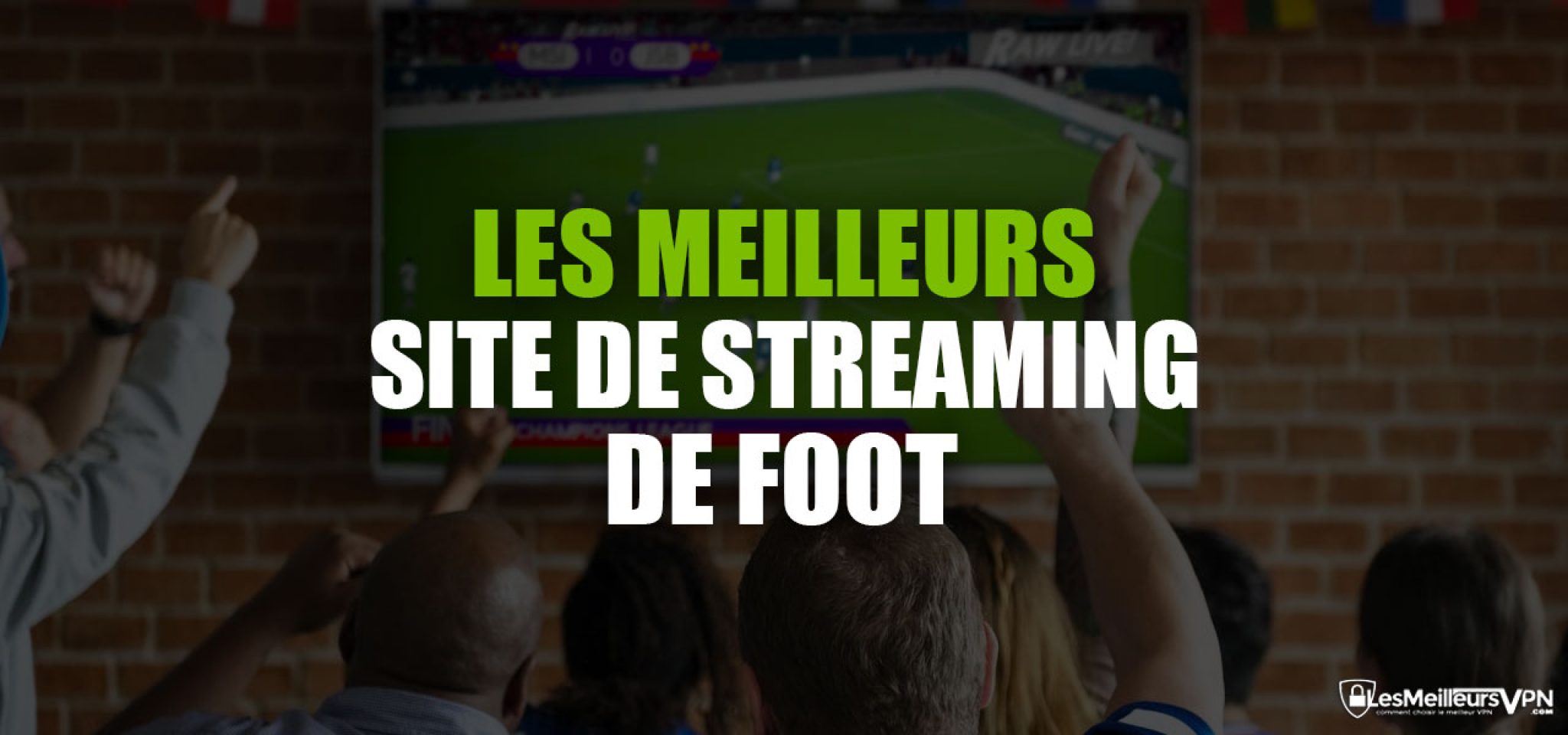 Les meilleurs sites streaming foot en 2024