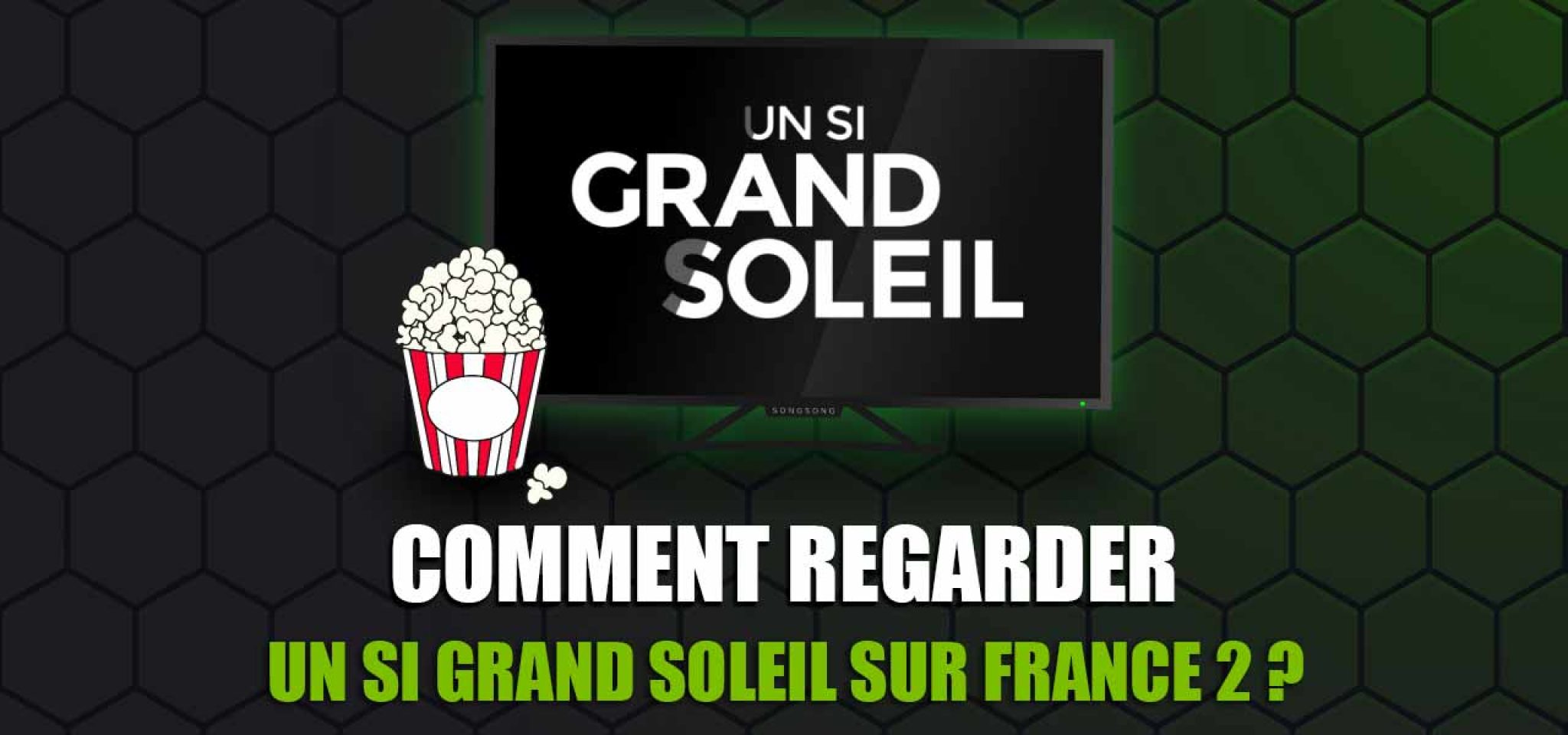 Regarder Un Si Grand Soleil En Ligne Regarder Un Si Grand Soleil en streaming ! | LesMeilleursVPN.com