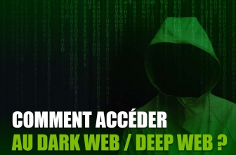 Comment accéder au dark web et deep web ?