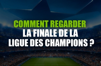 Suivre la finale de la Ligue des Champions en direct gratuit en 2023 !