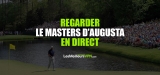 Accéder au Master de Golf en direct dans le monde entier en 2024