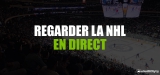 Regardez la NHL direct streaming où que vous soyez en 2022 !