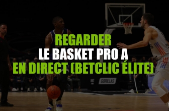 Accéder au Basketball Pro A en direct en 2022 depuis la France