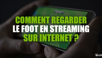 Comment voir le foot en direct streaming en 2024 ?