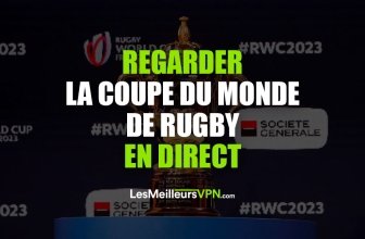 Regarder la Coupe du Monde de Rugby 2023 en direct