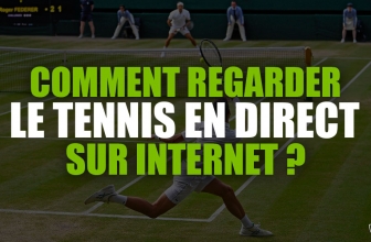 Guide pour regarder du tennis en direct sur internet